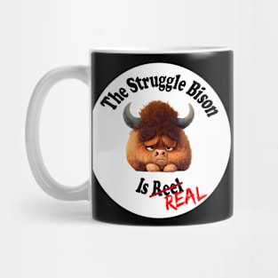 The Struggle Bison is Real Mug